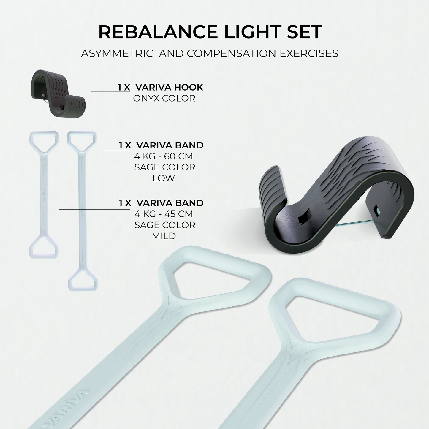 set including one variva 01 hook, one light band with 45cm length and one light band with 60cm length